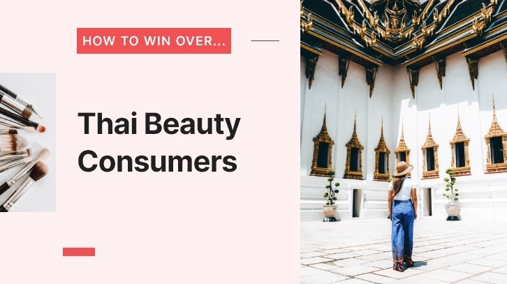 Thailand beauty market analysis: How to win over the bold Thai consumer